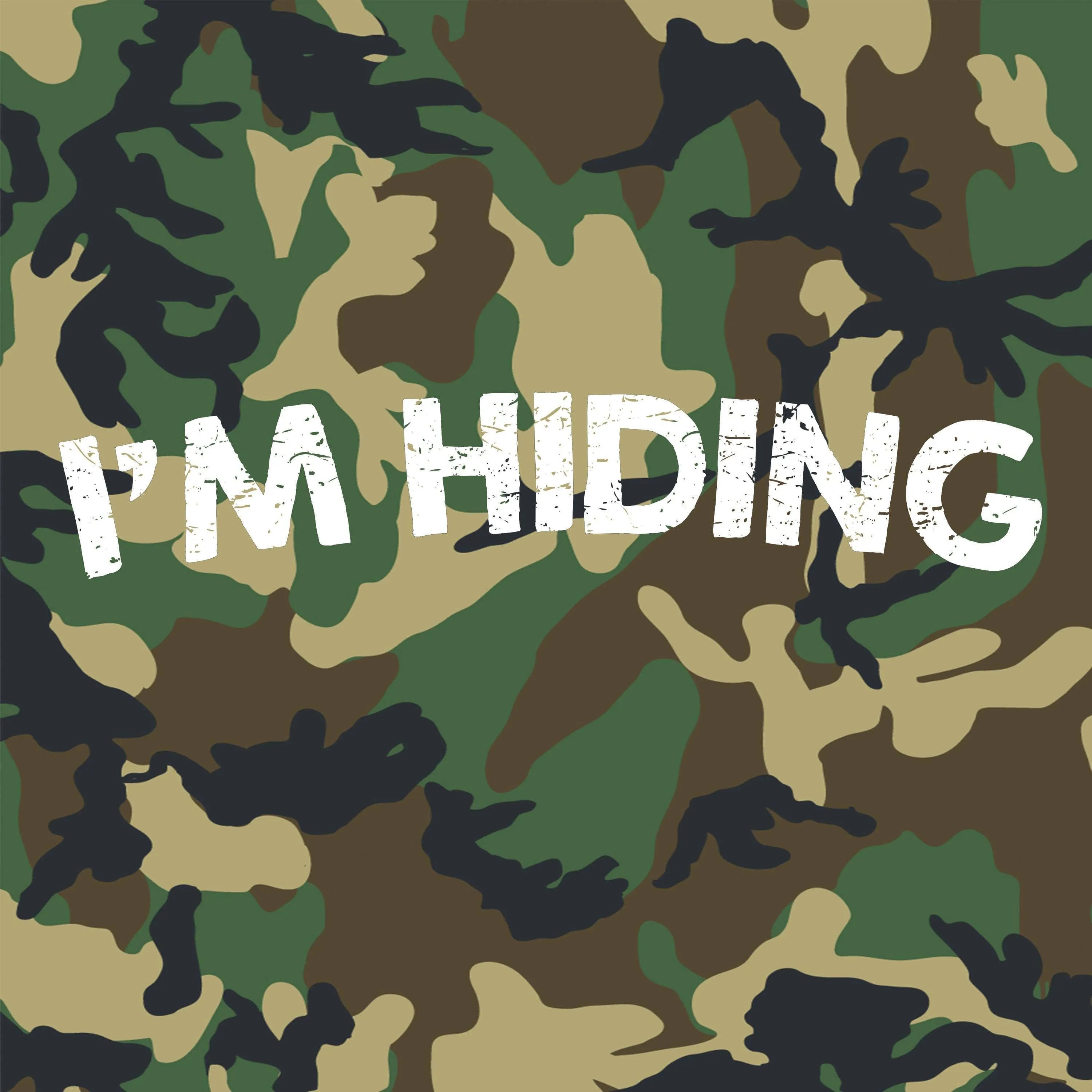 I'm Hiding Funny Graphic T-shirt Hunting Fishing Novelty Tee: Camo