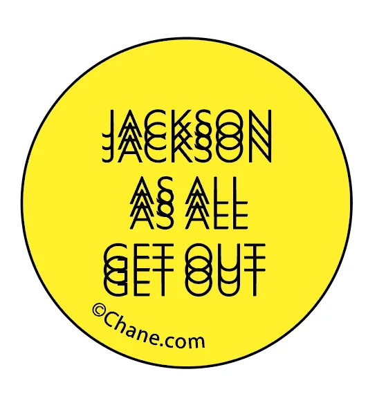 Jackson As All Get Out