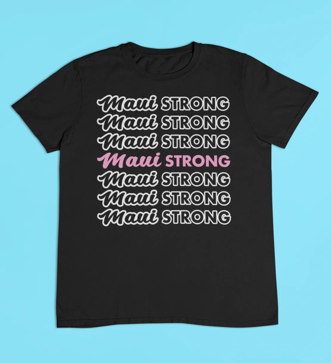 MAUI STRONG TEE