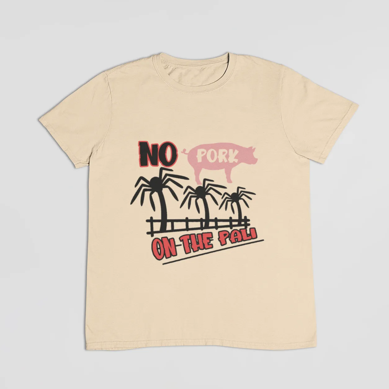 NO PORK ON THE PALI TEE