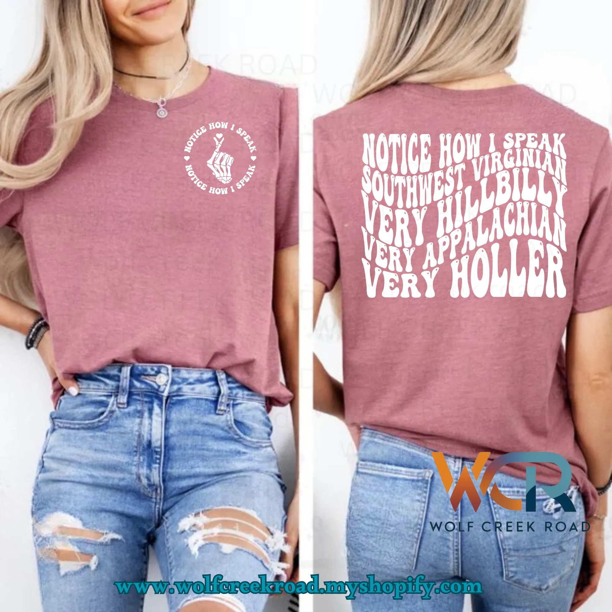 Notice How I Speak Southwest Virginian Tshirt & Crewneck Sweatshirt