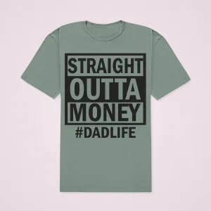 STRAIGHT OUTTA MONEY TEE