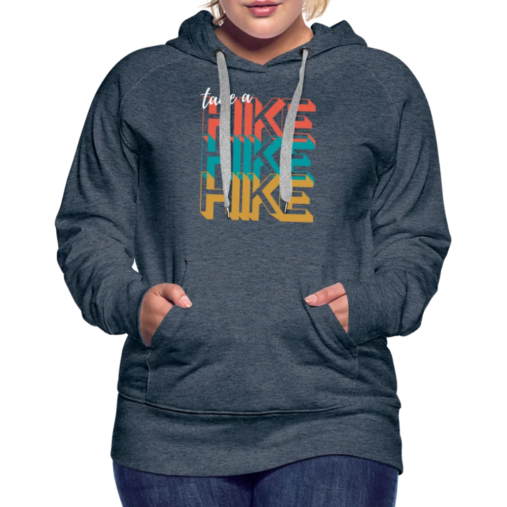 Take a Hike - Hoodie