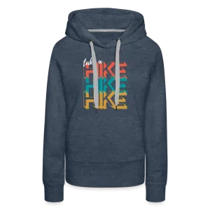Take a Hike - Hoodie