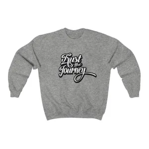 TRUST THE JOURNEY CREWNECK SWEATSHIRT